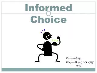 Informed Choice