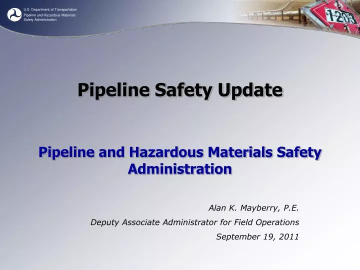 pipeline safety update pipeline and hazardous materials safety administration