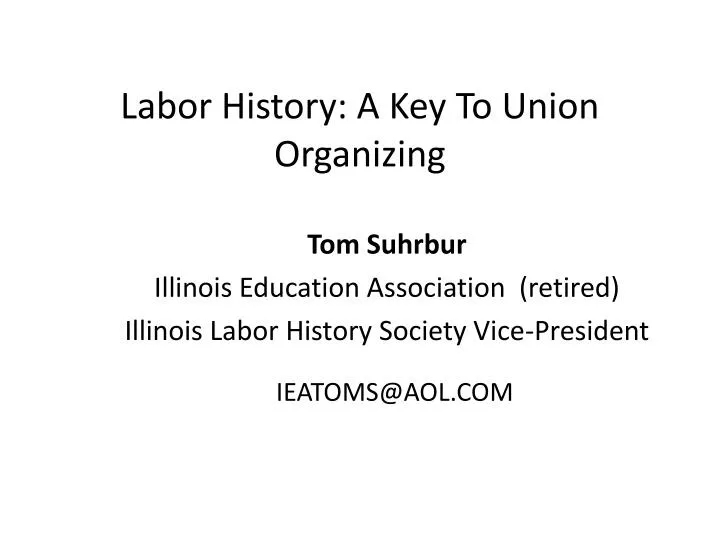 labor history a key to union organizing
