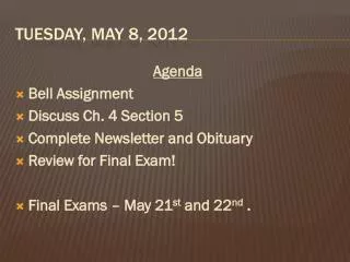 Tues day, May 8 , 2012