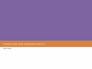 Ithaca college smoking policy