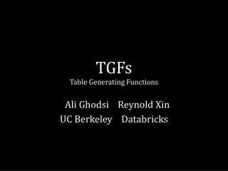 TGFs Table Generating Functions