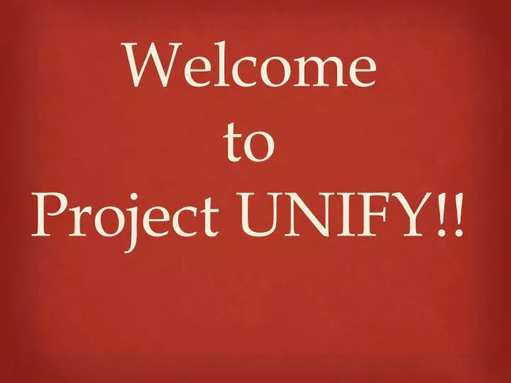 welcome to project unify
