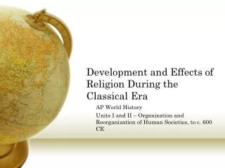 Development and Effects of Religion During the Classical Era