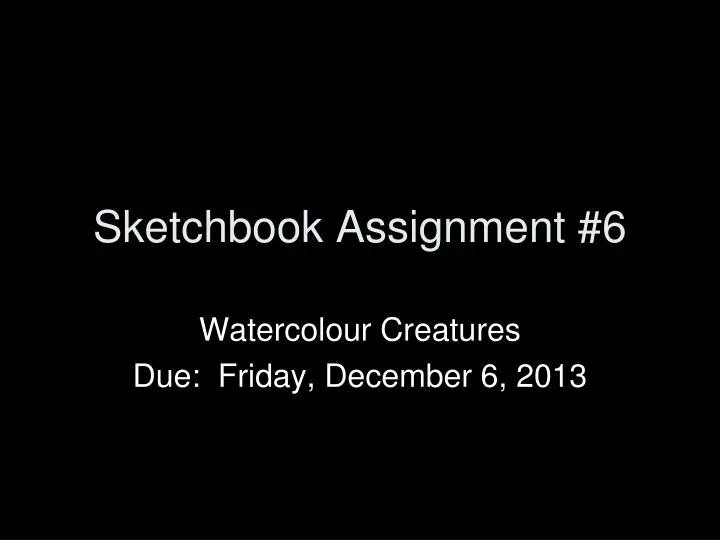 sketchbook assignment 6