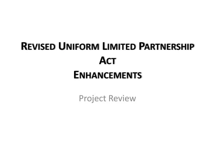 revised uniform limited partnership act enhancements