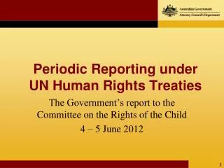 Periodic Reporting under UN Human Rights Treaties