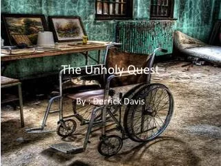 the unholy quest