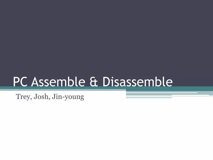 pc assemble disassemble