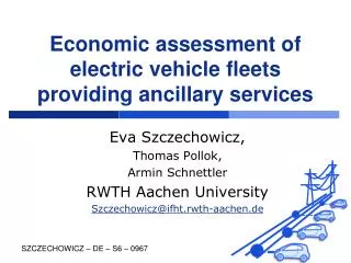 Economic assessment of electric vehicle fleets providing ancillary services