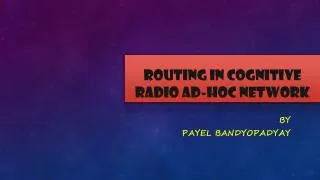 Routing in Cognitive Radio Ad-hoc Network