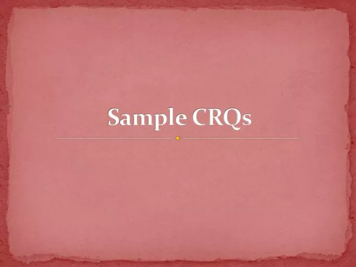 sample crqs