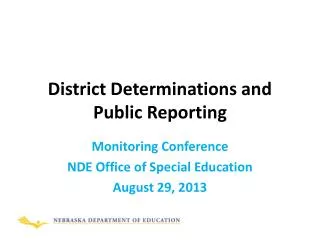 District Determinations and Public Reporting