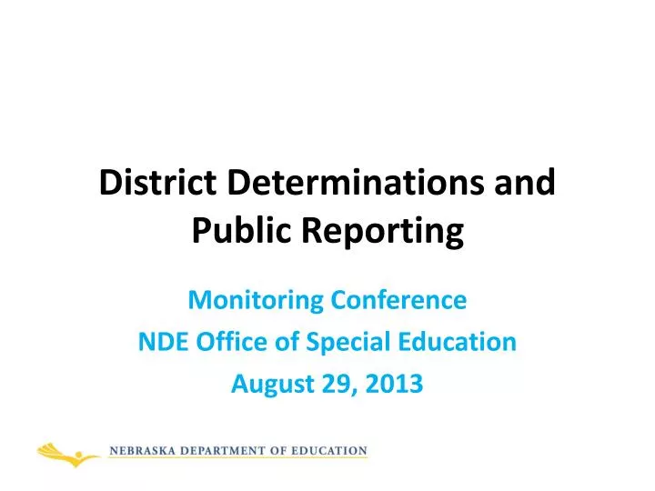 district determinations and public reporting