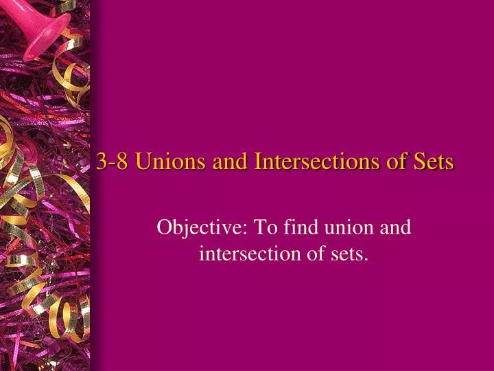 3 8 unions and intersections of sets