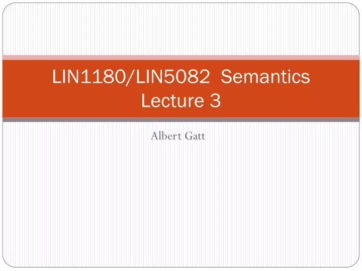 lin1180 lin5082 semantics lecture 3