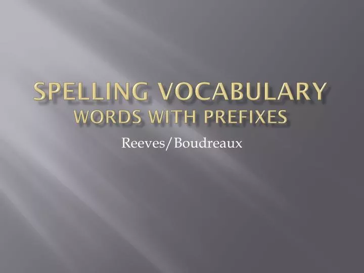 spelling vocabulary words with prefixes