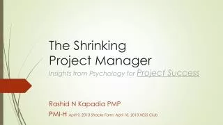 The Shrinking Project Manager Insights from Psychology for Project Success