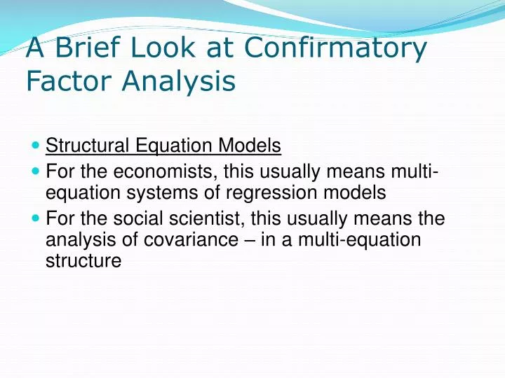 a brief look at confirmatory factor analysis