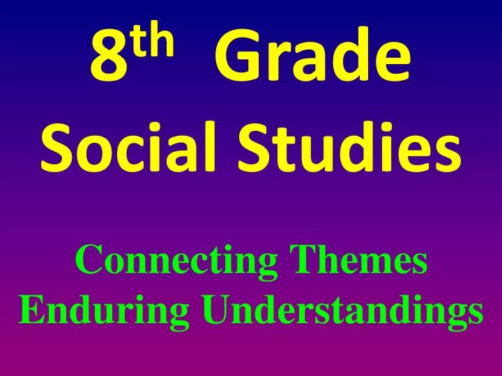 8 th grade social studies