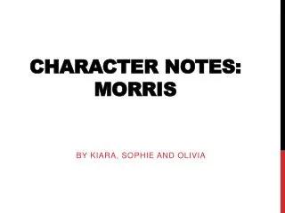 Character Notes: Morris