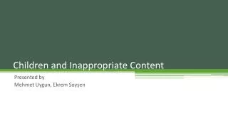 Children and Inappropriate Content