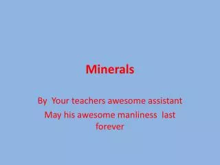 Minerals