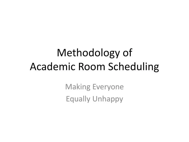 methodology of academic room scheduling