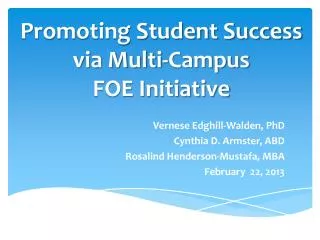 Promoting Student Success via Multi-Campus FOE Initiative