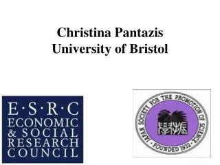 Christina Pantazis University of Bristol