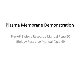 Plasma Membrane Demonstration