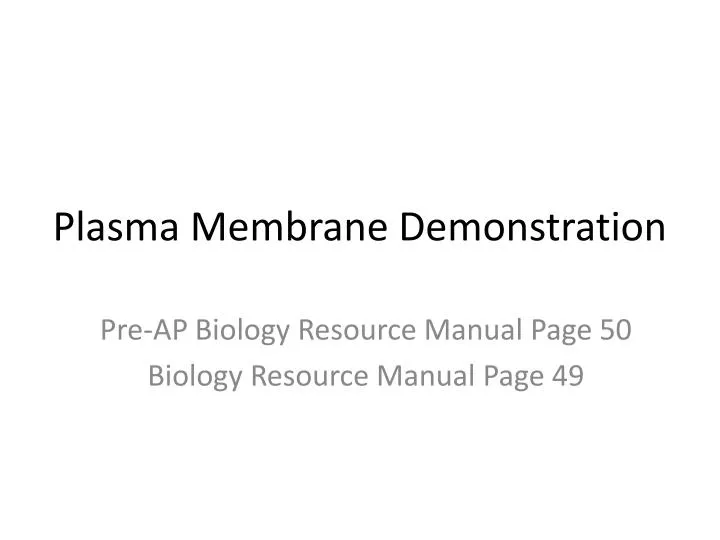 plasma membrane demonstration