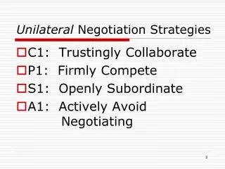 Unilateral Negotiation Strategies