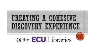 Creating a Cohesive Discovery Experience