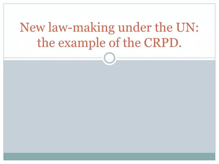 new law making under the un the example of the crpd