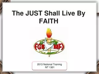The JUST Shall Live By FAITH