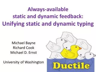 Always-available static and dynamic feedback: Unifying static and dynamic typing