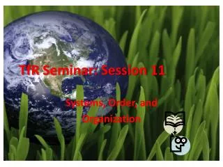 TfR Seminar: Session 11