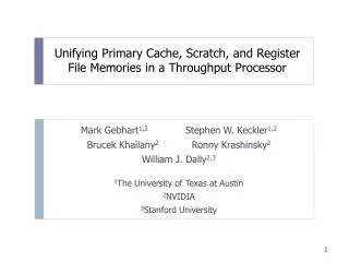 unifying primary cache scratch and register file memories in a throughput processor