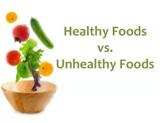 healthy foods vs unhealthy foods