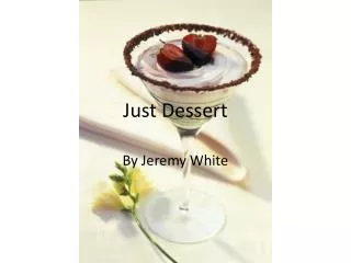 Just Dessert