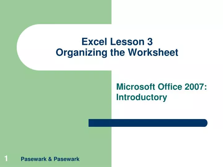 excel lesson 3 organizing the worksheet