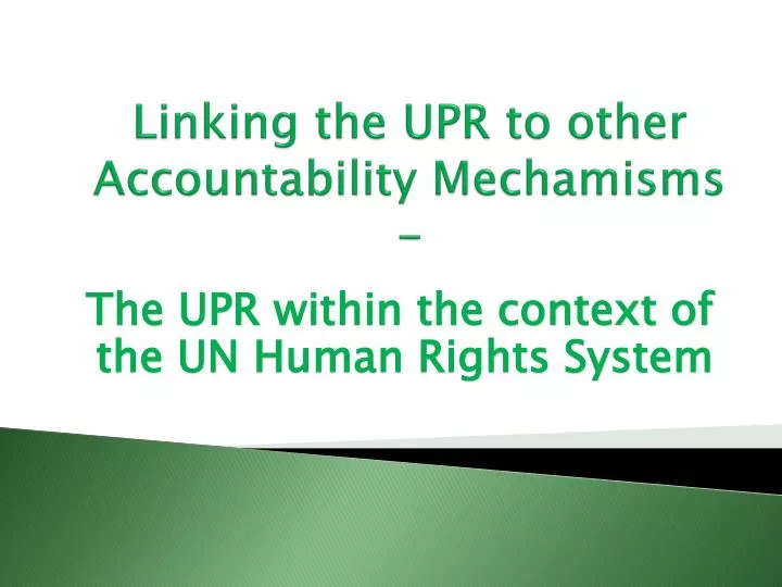 linking the upr to other accountability mechamisms