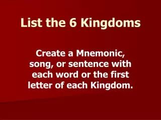 List the 6 Kingdoms