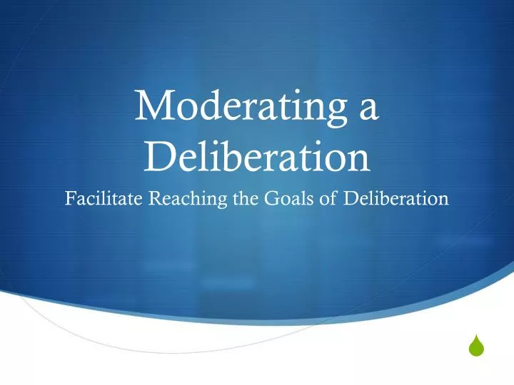 moderating a deliberation