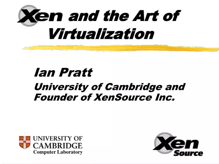 ian pratt university of cambridge and founder of xensource inc