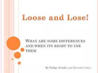 What are some differences and when its right to use them