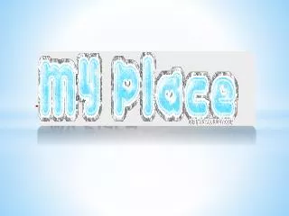 My Place