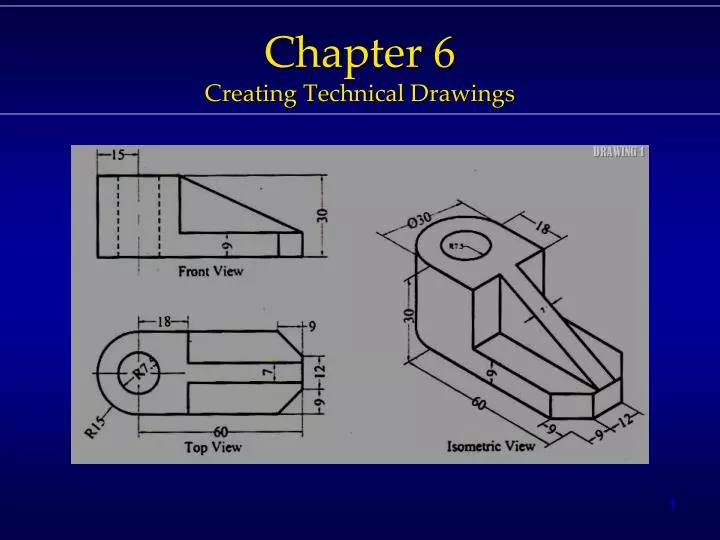 chapter 6 creating t echnical drawings