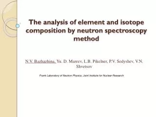 The analysis of element and isotope composition by neutron spectroscopy method